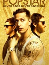 Popstar Never Stop Never Stopping (2016) movie poster