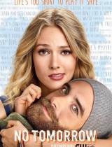 No Tomorrow (season 1) tv show poster