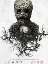 Channel Zero (season 1) tv show poster