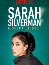 Sarah Silverman: A Speck of Dust (2017) movie poster