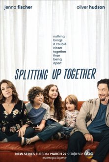 Splitting Up Together (season 1) tv show poster