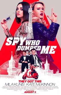 The Spy Who Dumped Me (2018) movie poster