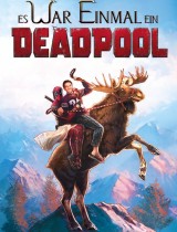 Once Upon A Deadpool (2018) movie poster