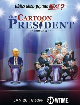 Our Cartoon President (season 3) tv show poster