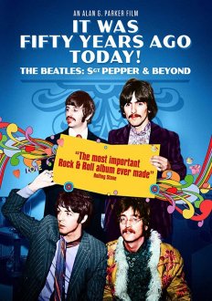 It Was Fifty Years Ago Today! The Beatles: Sgt. Pepper & Beyond (2017) movie poster