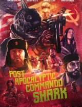 Post Apocalyptic Commando Shark (2018) movie poster