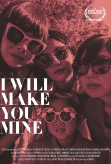 I Will Make You Mine (2020) movie poster