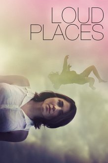 Loud Places (2017) movie poster