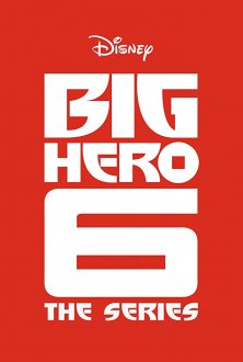 Big Hero 6: The Series (season 3) tv show poster