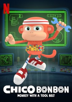 Chico Bon Bon: Monkey with a Tool Belt (season 4) tv show poster