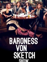 Baroness Von Sketch Show (season 5) tv show poster