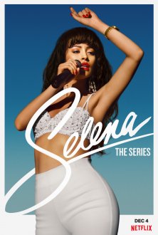 Selena: The Series (season 1) tv show poster