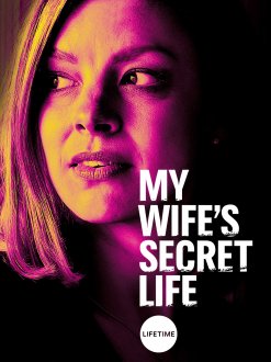 My Wife's Secret Life (2019) movie poster