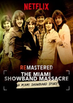 ReMastered: The Miami Showband Massacre (2019) movie poster