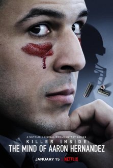 Killer Inside: The Mind of Aaron Hernandez (season 1) tv show poster