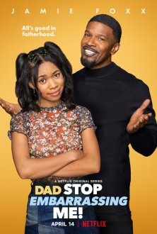 Dad Stop Embarrassing Me (season 1) tv show poster