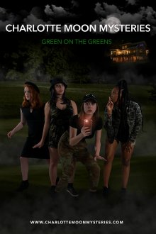 Charlotte Moon Mysteries: Green on the Greens (2021) movie poster
