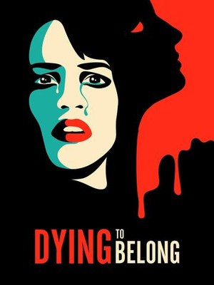 Dying to Belong (2021) movie poster