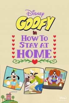Disney Presents Goofy in How to Stay at Home (season 1) tv show poster