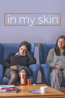 In My Skin (season 2) tv show poster