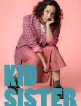 Kid Sister (season 1) tv show poster