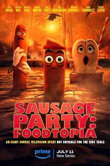 Sausage Party: Foodtopia (season 1) tv show poster