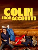 Colin from Accounts (season 1) tv show poster