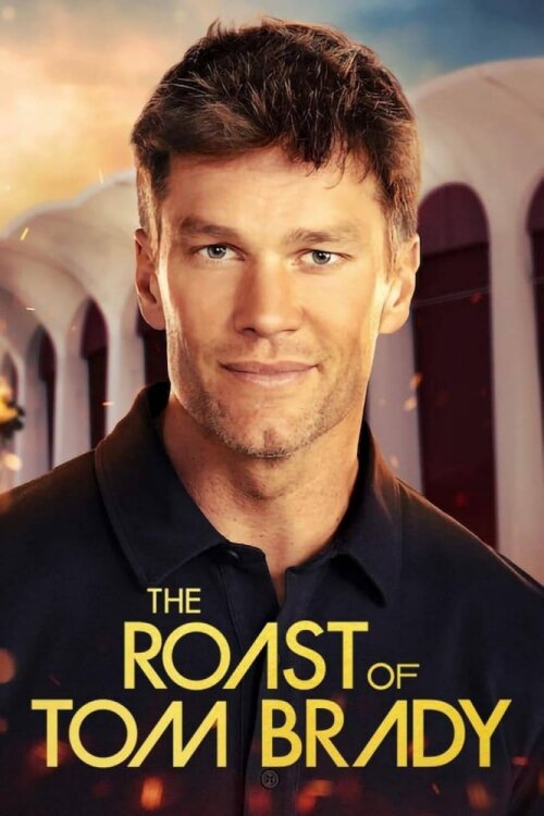 The Roast of Tom Brady (2024) movie poster