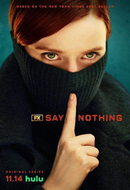 Say Nothing (season 1) tv show poster