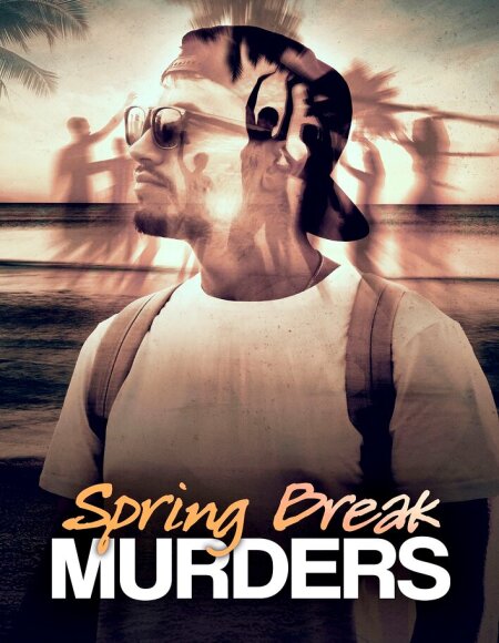 Spring Break Murders (season 1)
