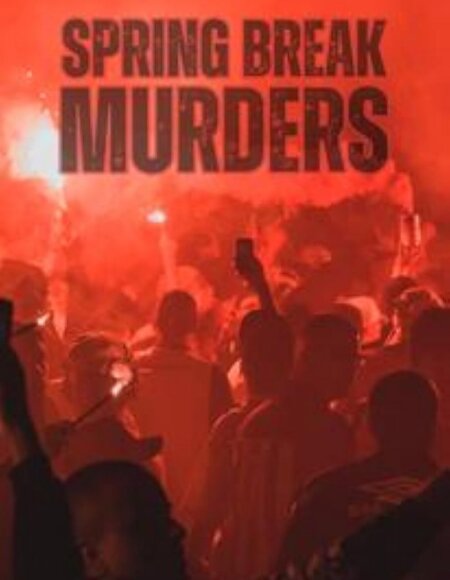 Spring Break Murders (season 1)