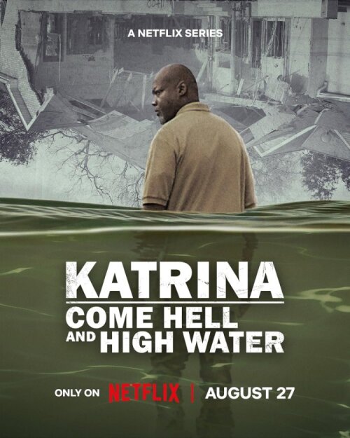 Katrina: Come Hell and High Water (season 1)
