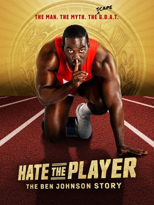 Hate the Player: The Ben Johnson Story (season 1)
